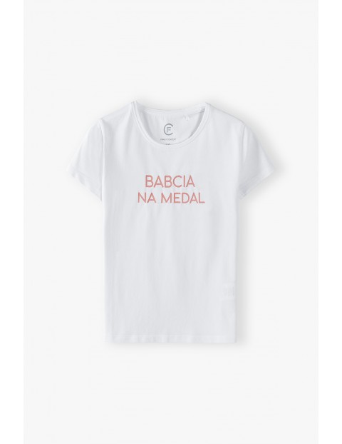 Babcia na medal- t-shirt damski