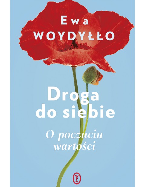 Droga do siebie. O poczuciu wartości Poradnik dla dorosłych