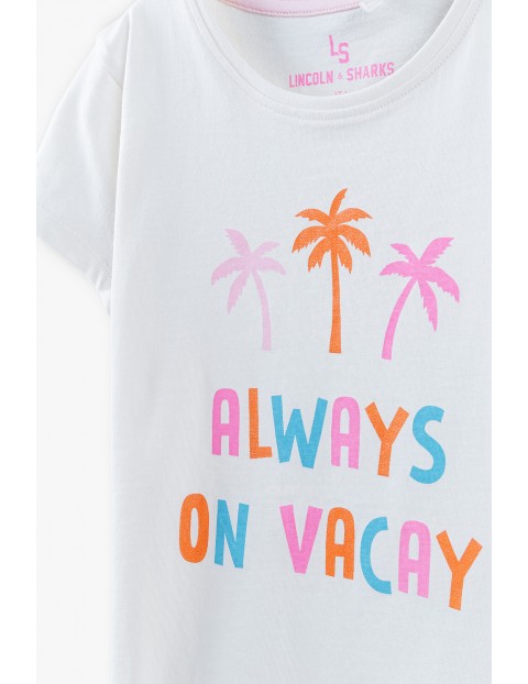 T-shirt dziewczęcy  Always On Vacay - biały