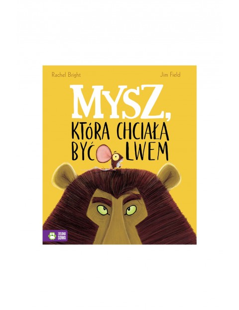 Mysz, która chciała być lwem