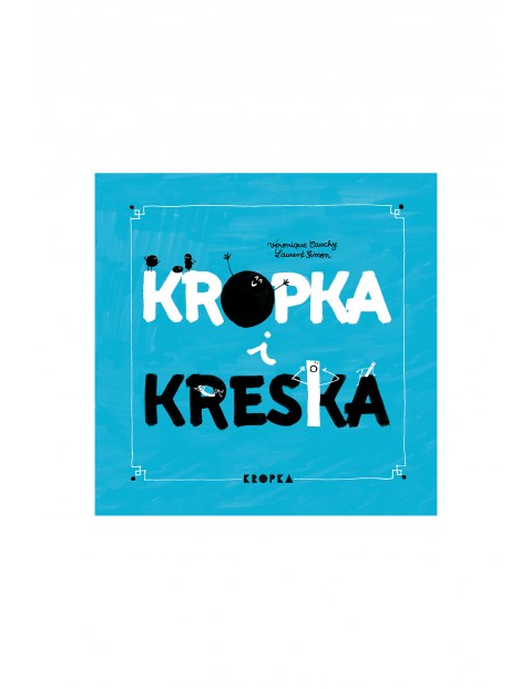 Kropka i kreska - Książka dla dzieci