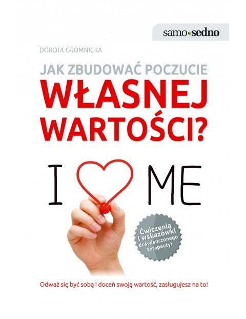 Jak zbudować poczucie własnej wartości? Poradnik dla dorosłych 