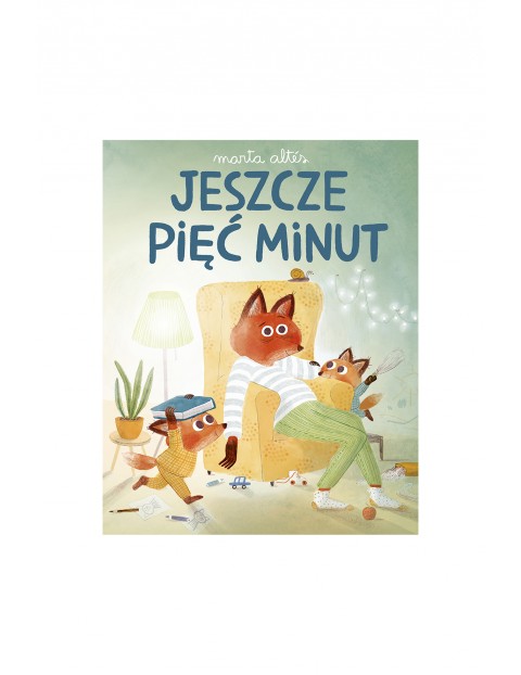 Jeszcze pięć minut - książka dla dzieci