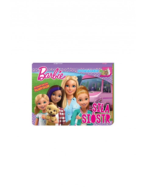 Barbie. Opowiadania 3D.  Siła sióstr